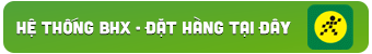 HỆ THỐNG BHX - ĐẶT HÀNG TẠI ĐÂY